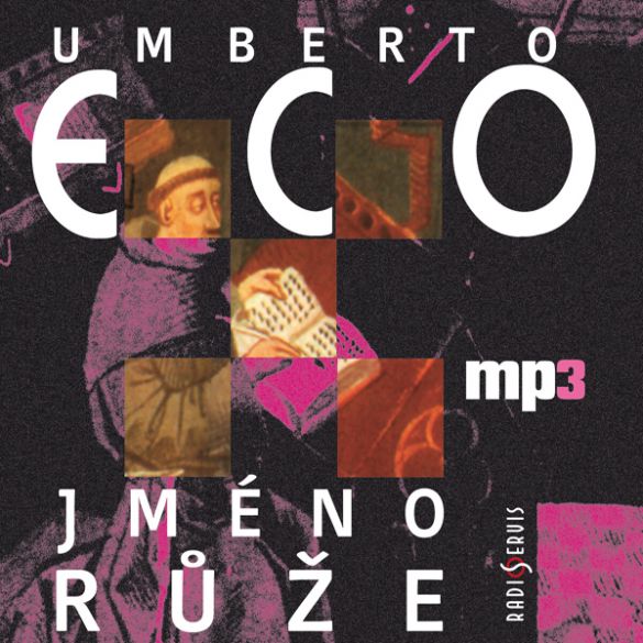 Kniha Jméno růže od Umberto Eco