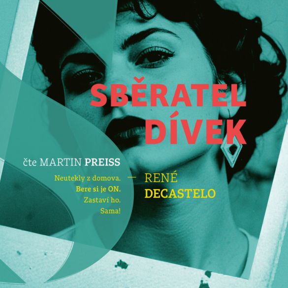 Kniha Sběratel dívek od René Decastelo