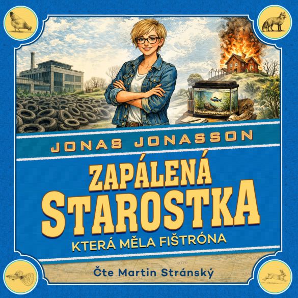 Kniha Zapálená starostka, která měla fištróna od Jonas Jonasson