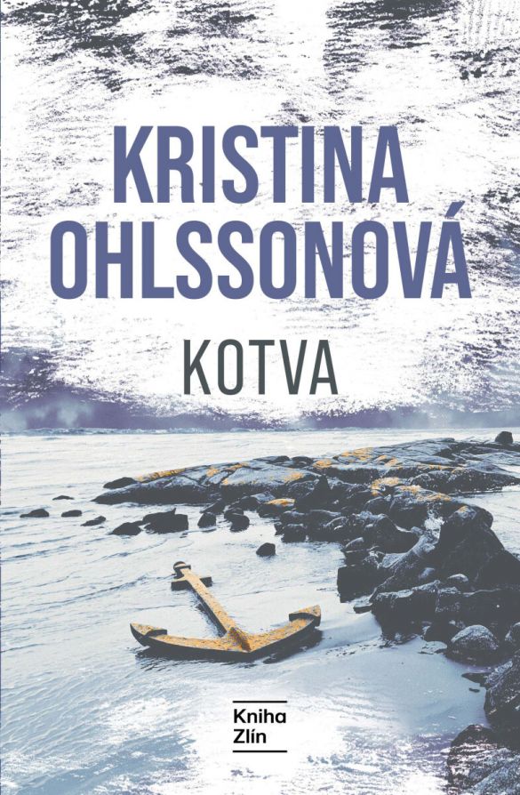 Kniha Kotva od Kristina Ohlssonová