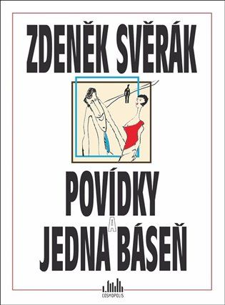 Kniha Povídky a jedna báseň od Zdeněk Svěrák