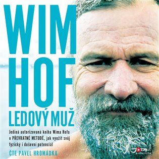 Kniha Wim Hof: Ledový muž od Wim Hof