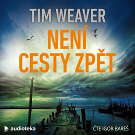 Kniha Není cesty zpět od Tim Weaver