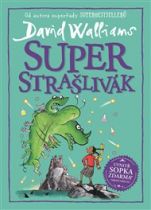 Kniha Superstrašlivák od David Walliams