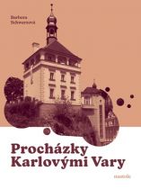 Kniha Procházky Karlovými Vary od Barbora Schwarzová