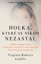 Kniha Holka, které se nikdo nezastal od Virginia Roberts Guiffre
