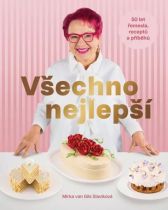 Kniha Všechno nejlepší - 50 let řemesla, receptů a příběhů od Mirka Van Gils Slavíková