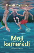 Kniha Moji kamarádi od Fredrik Backman
